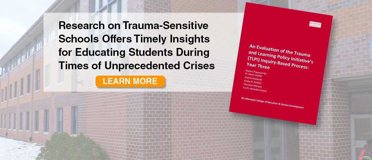 Research on Trauma-Sensitive Schools Offers Insights During Crisies - Learn More
