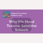 Play Video - Why we need trauma sensitive schools